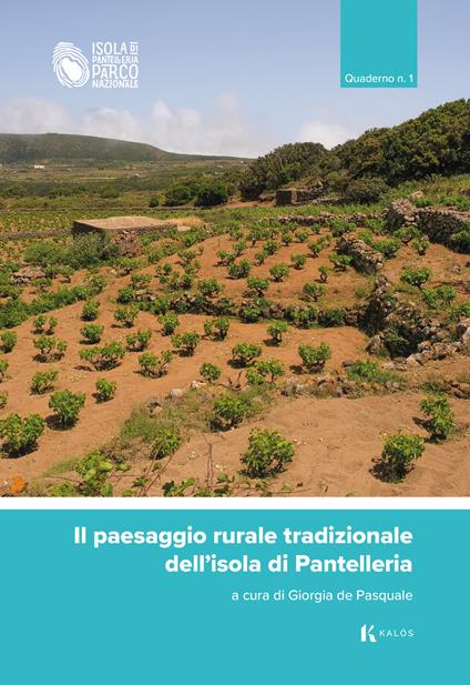 Il paesaggio rurale tradizionale dell'isola di Pantelleria. Quaderno. Vol. 1 - copertina