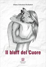 Il bluff del cuore