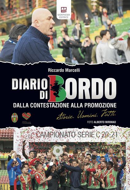 Diario di bordo. Dalla contestazione alla promozione. Storie, uomini, fatti - Riccardo Marcelli - copertina