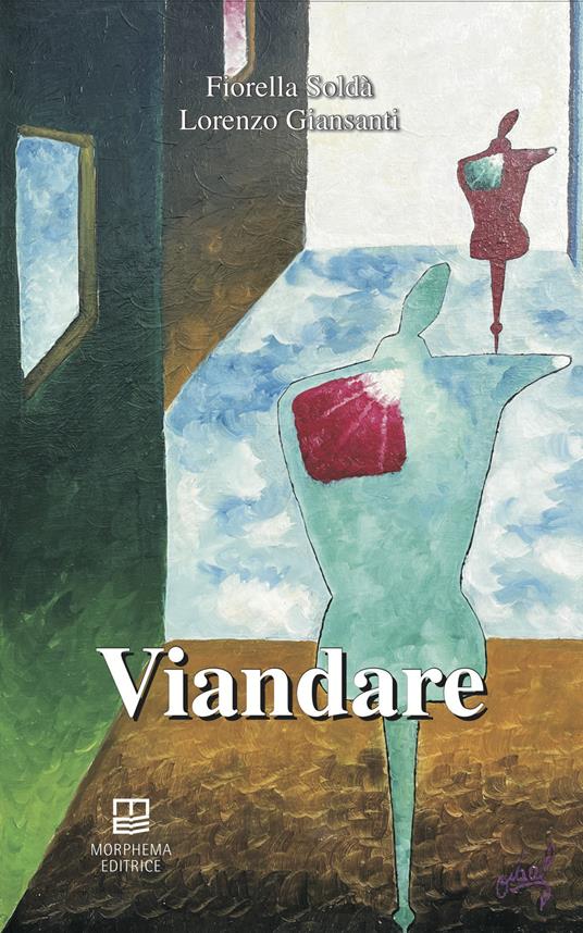 Viandare - Fiorella Soldà,Lorenzo Giansanti - copertina
