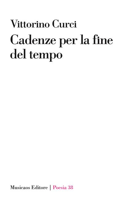 Cadenze per la fine del tempo - Vittorino Curci - copertina