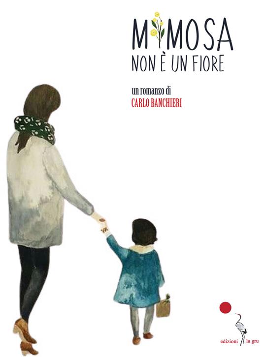 Mimosa non è un fiore - Carlo Banchieri - copertina