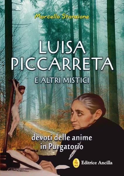 Luisa Piccarreta e altri mistici devoti delle anime in purgatorio - Marcello Stanzione - copertina