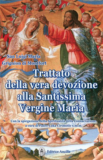 Trattato della vera devozione alla Santissima Vergine Maria - Santo Louis-Marie Grignion de Montfort - copertina