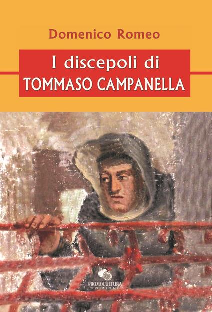 I discepoli di Tommaso Campanella - Domenico Romeo - copertina