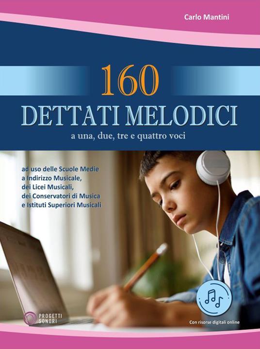 160 dettati melodici. Con file audio - Carlo Mantini - copertina