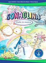 Sonaglina. Fiaba in musica. Con CD-Audio