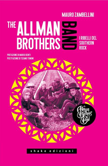 The Allman Brothers Band. I ribelli del Southern Rock - Mauro Zambellini - ebook