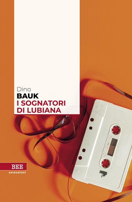 I sognatori di Lubiana - Dino Bauk,Michele Obit - ebook