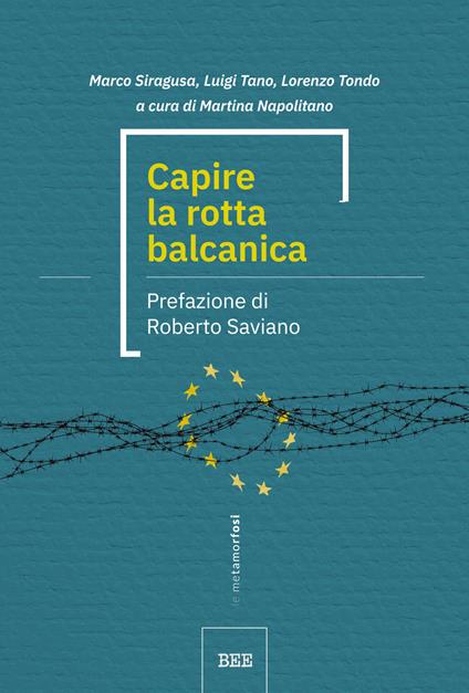 Capire la rotta balcanica - Marco Siragusa,Luigi Tano,Lorenzo Tondo - copertina