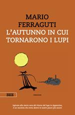 L' autunno in cui tornarono i lupi