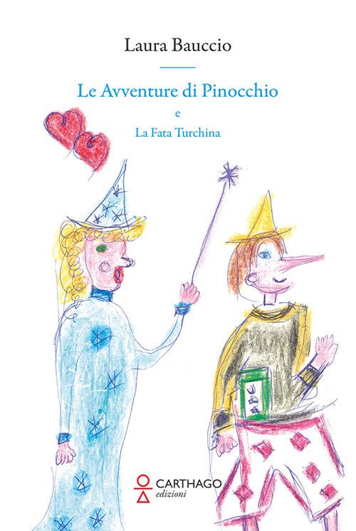 Pinocchio siamo noi. Sono io, sei tu”