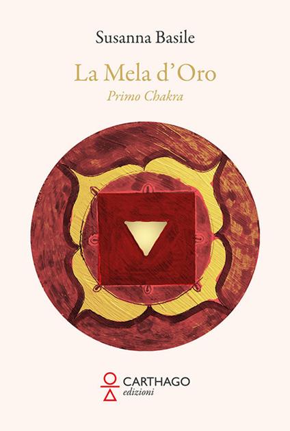 La mela d'oro. Primo chakra - Susanna Basile - copertina