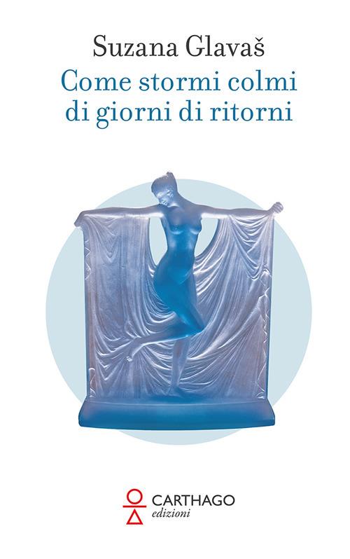 Come stormi colmi di giorni di ritorni - Suzana Glavas - copertina