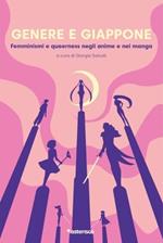 Genere e Giappone. Femminismi e queerness negli anime e nei manga