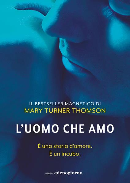 L' uomo che amo - Mary Turner Thomson,Sara Puggioni - ebook
