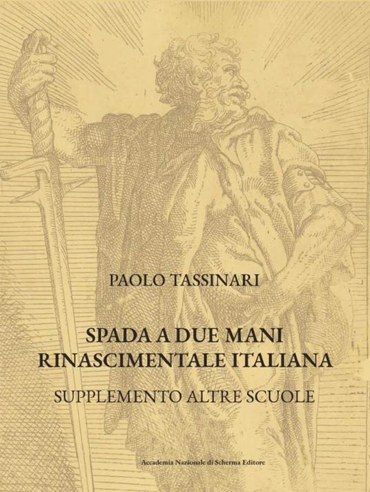 Spada a due mani Rinascimentale Italiana. Supplemento altre scuole - Paolo Tassinari - copertina