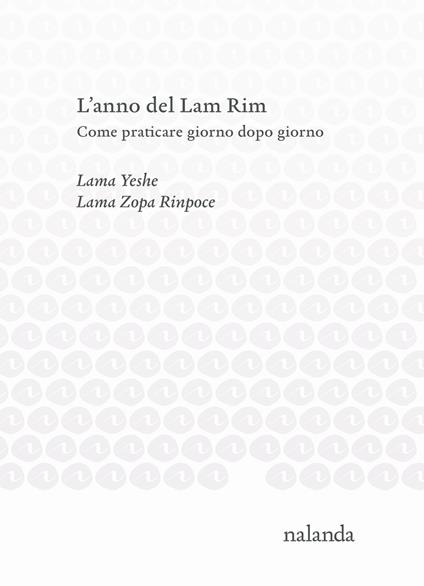 L’ anno del Lam Rim. Come praticare giorno dopo giorno - Lama Yeshe,Zopa Rinpoce (Lama) - copertina