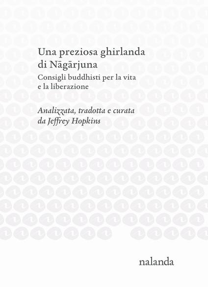 Una preziosa ghirlanda di N?g?rjuna. Consigli buddhisti per la vita e la liberazione - N?g?rjuna - copertina