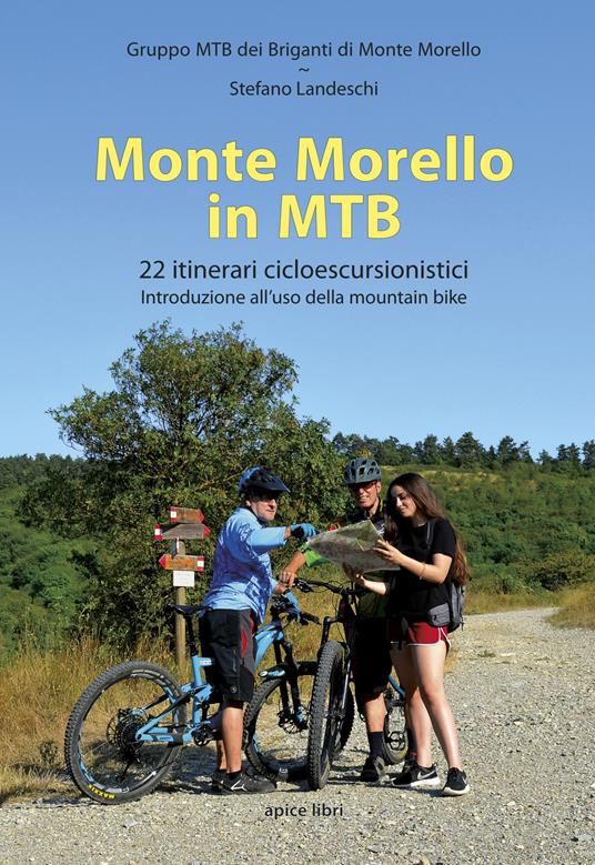 Monte Morello in MTB. 22 itinerari cicloescursionistici - Stefano Landeschi - copertina