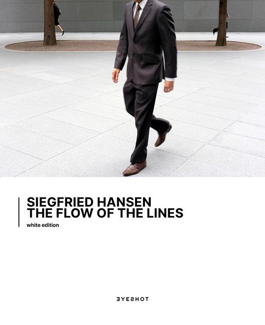 The flow of the lines. White edition. Ediz. speciale - Siegfried Hansen - copertina
