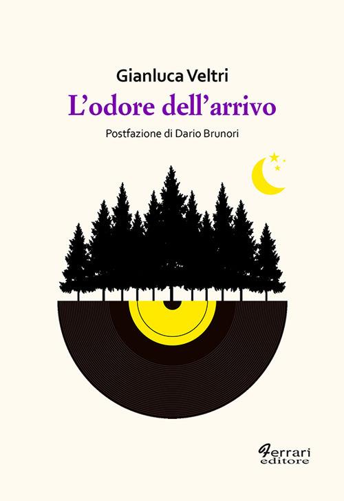 L'odore dell'arrivo - Gianluca Veltri - copertina