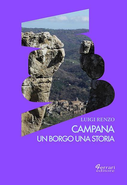 Campana. Un borgo una storia - Luigi Renzo - copertina