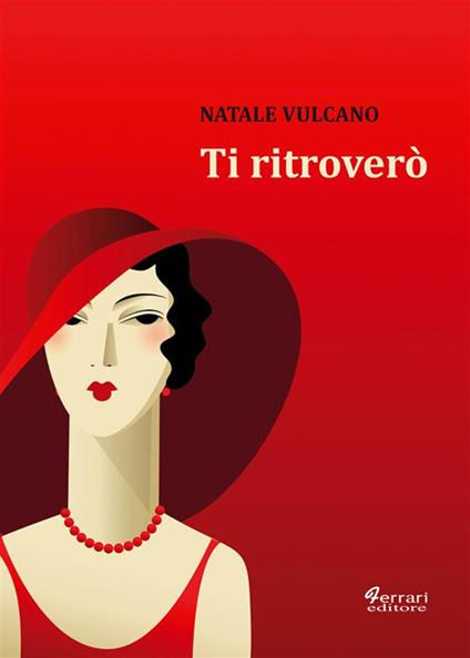 Ti ritroverò - Natale Vulcano - ebook