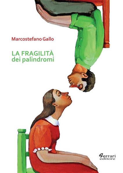 La fragilità dei palindromi - Marcostefano Gallo - ebook