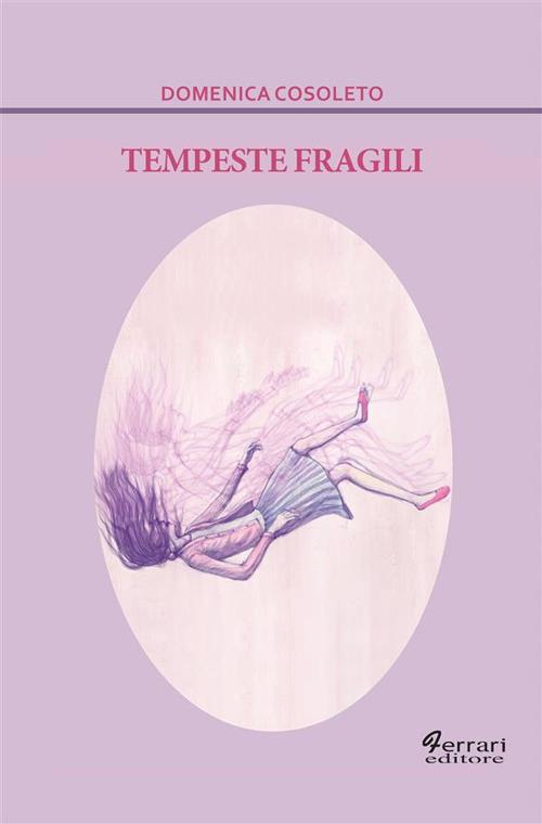 Tempeste fragili - Domenica Cosoleto - ebook