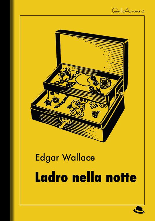 Ladro nella notte - Edgar Wallace - copertina