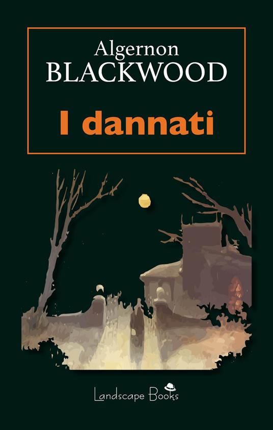 I dannati - Algernon Blackwood - copertina