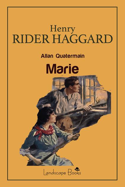 Marie. Allan Quatermain - Henry Rider Haggard - copertina