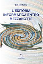 L' editoria informatica entro mezzanotte