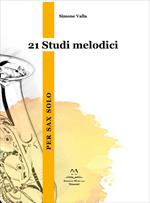 21 studi melodici. Per Sax Solo. Partitura
