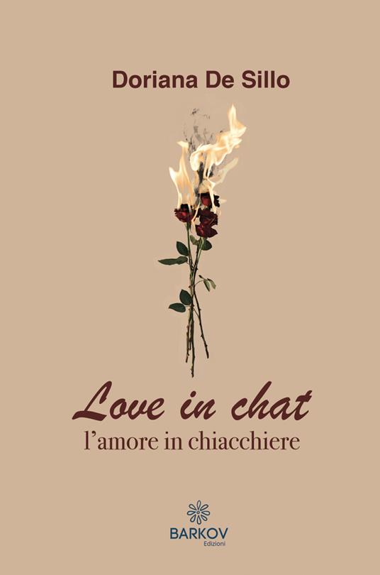 Love in chat. L'amore in chiacchiere - Doriana De Sillo - copertina