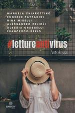 #lettureantivirus. Antologia. Nuova ediz.