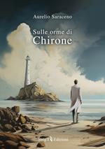 Sulle orme di Chirone