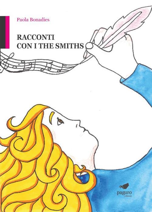 Racconti con i The Smiths - Paola Bonadies - copertina