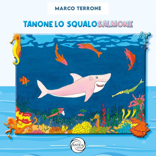 Tanone lo squalo salmone - Marco Terrone - copertina