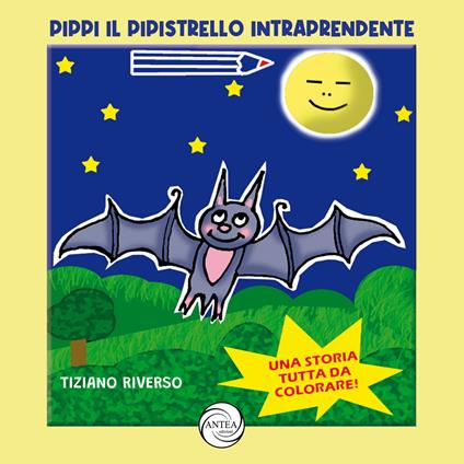 Pippi il pipistrello intraprendente - Tiziano Riverso - copertina