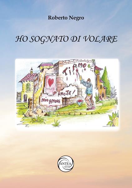 Ho sognato di volare - Roberto Negro - copertina