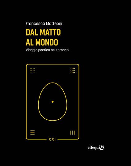 Dal matto al mondo. Viaggio poetico nei tarocchi - Francesca Matteoni - ebook