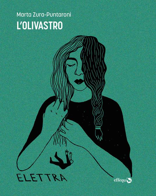 L' olivastro - Marta Zura-Puntaroni,Olga Campofreda,Eloisa Morra - ebook