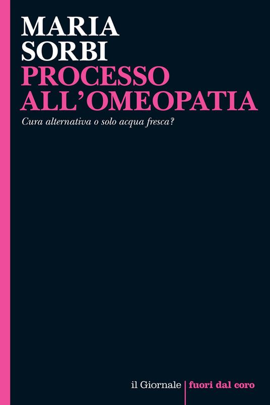 Processo all'omeopatia - Maria Sorbi - ebook