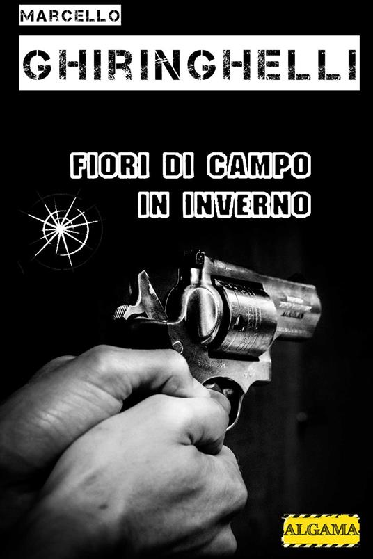 Fiori di campo in inverno - Marcello Ghiringhelli - ebook