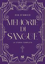 Memorie di sangue. La storia completa