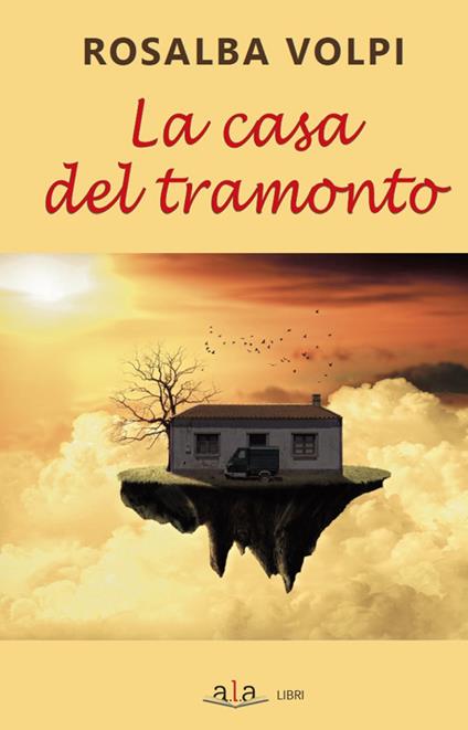 La casa del tramonto - Rosalba Volpi - copertina