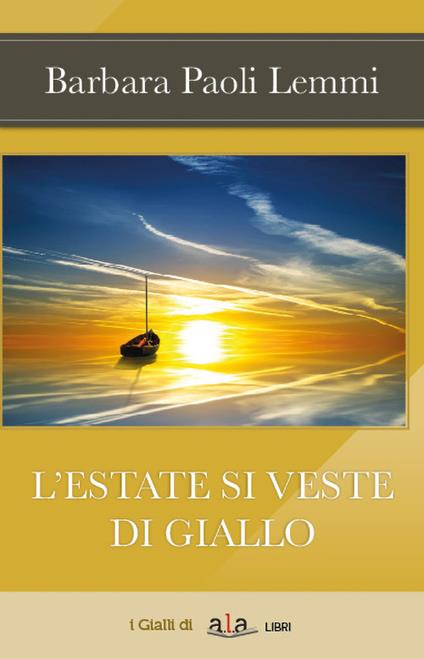 L'estate si veste di giallo - Barbara Paoli Lemmi - copertina