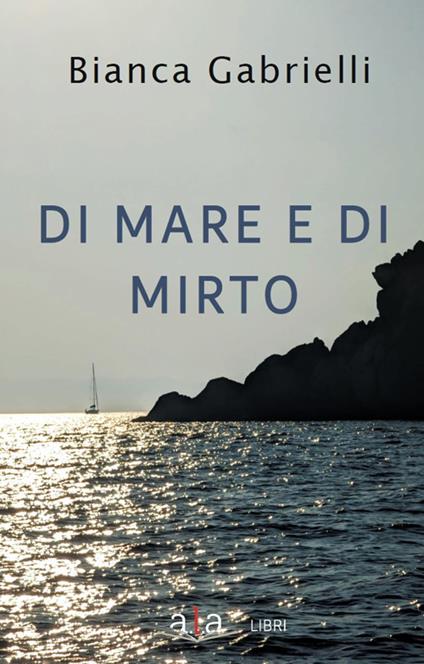 Di mare e di mirto - Bianca Gabrielli - copertina